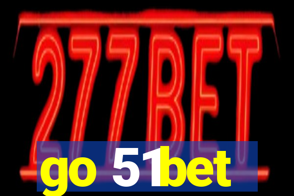 go 51bet